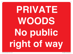 PRIVATE WOODS No public right of way